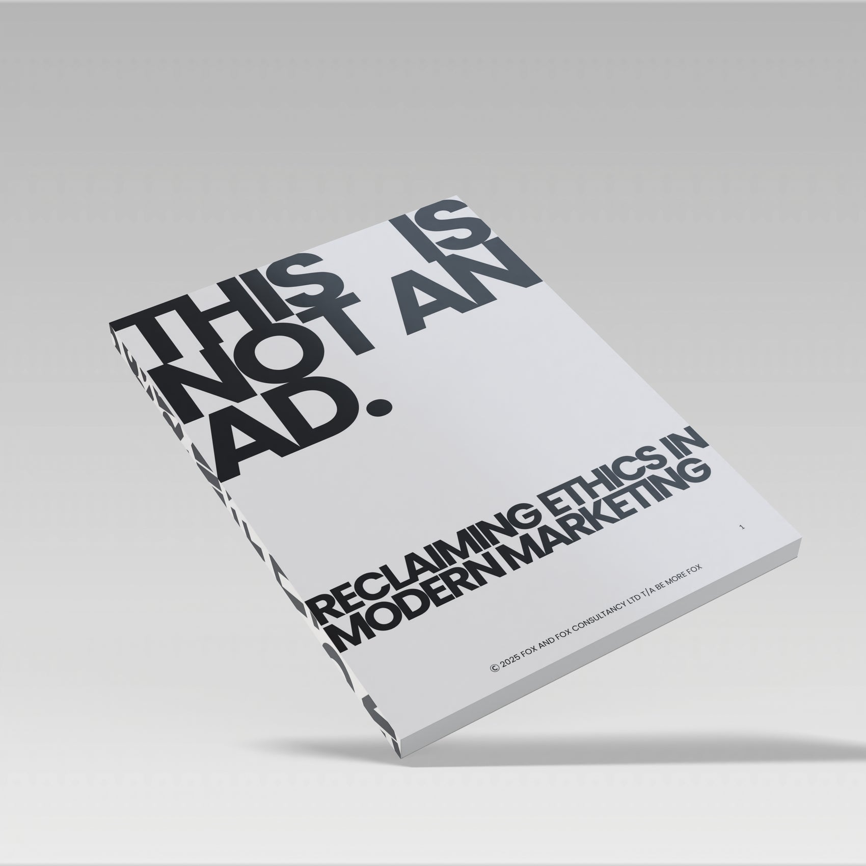 This Is Not An Ad: Reclaiming Ethics in Modern Marketing